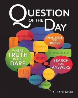 Question of the Day - Al Katkowsky