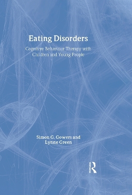 Eating Disorders - Simon G. Gowers, Lynne Green