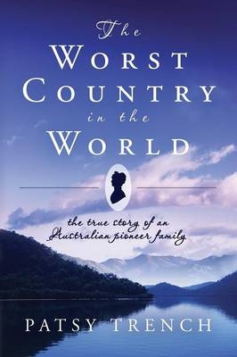 The Worst Country in the World - Patsy Trench