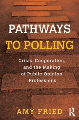 Pathways to Polling - Amy Fried