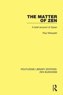 The Matter of Zen - Paul Wienpahl