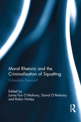 Moral Rhetoric and the Criminalisation of Squatting - 