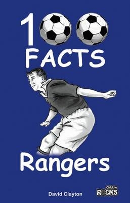 Rangers - 100 Facts - David Clayton