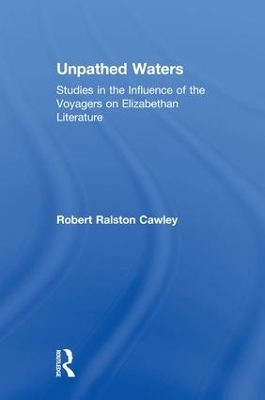 Unpathed Waters - Robert R Cawley