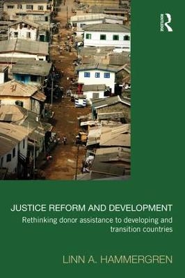 Justice Reform and Development - Linn A. Hammergren