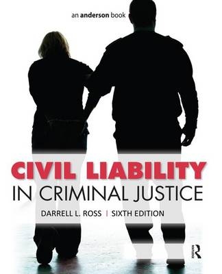 Civil Liability in Criminal Justice - Darrell L. Ross