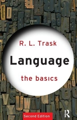 Language: The Basics - R.L. Trask