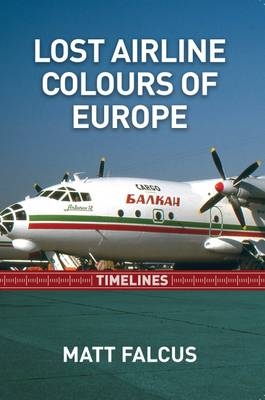 Lost Airline Colours of Europe Timelines - Matt Falcus