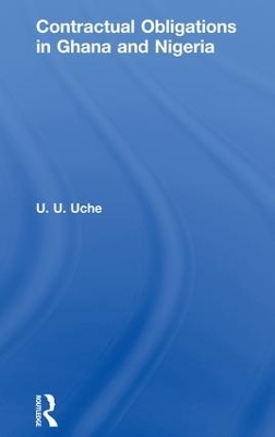 Contractual Obligations in Ghana and Nigeria - U. U. Uche