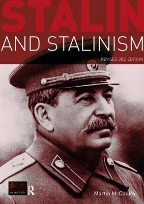 Stalin and Stalinism - Martin McCauley