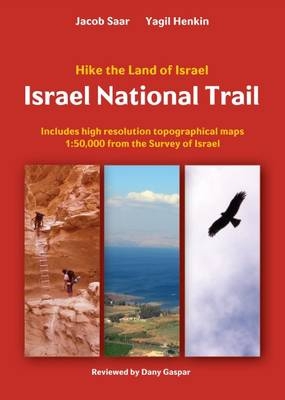 Israel National Trail - Jacob Saar, Yagil Henkin