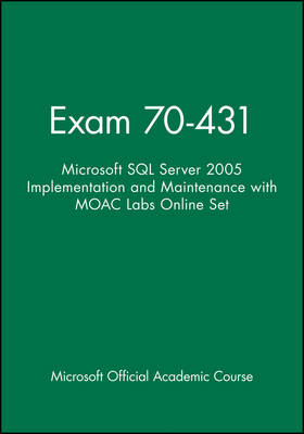 Exam 70-431 -  Microsoft Official Academic Course