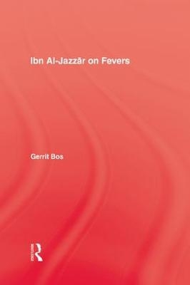 Ibn Al-Jazzar On Fevers - Gerrit Bos