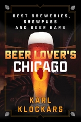 Beer Lover's Chicago -  Karl Klockars