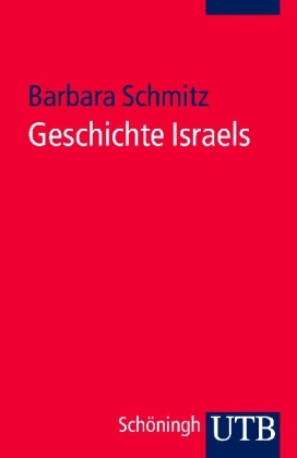 Geschichte Israels - Barbara Schmitz