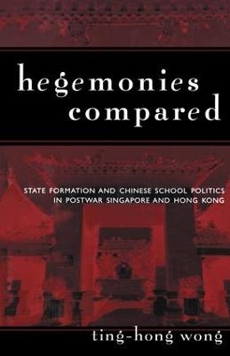 Hegemonies Compared - Ting-Hong Wong