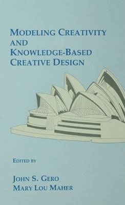 Modeling Creativity and Knowledge-Based Creative Design - 