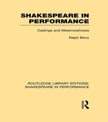 Shakespeare in Performance - Ralph Berry