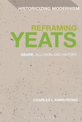 Reframing Yeats - Charles I. Armstrong