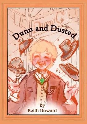 Dunn and Dusted - Keith Howard