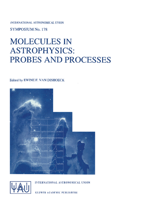 Molecules in Astrophysics: Probes and Processes - 