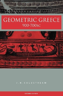 Geometric Greece - J.N. Coldstream