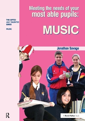Meeting the Needs of Your Most Able Pupils in Music - Jonathan Savage