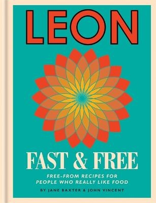 Leon: Leon Fast & Free - Jane Baxter, John Vincent