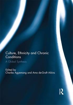 Culture, Ethnicity and Chronic Conditions - 