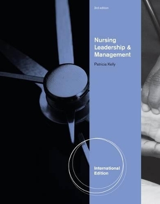 Nursing Leadership & Management - Patricia Kelly