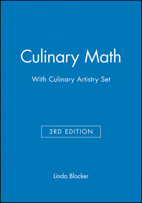 Culinary Math 3e with Culinary Artistry Set - Linda Blocker