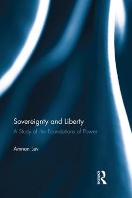 Sovereignty and Liberty - Amnon Lev