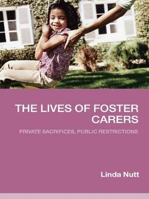 The Lives of Foster Carers - Linda Nutt