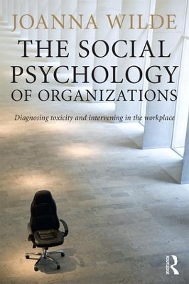 The Social Psychology of Organizations - Joanna Wilde