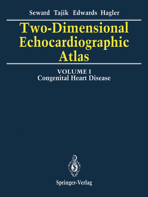 Two-Dimensional Echocardiographic Atlas - James B. Seward, A. Jamil Tajik, William D. Edwards, Donald J. Hagler