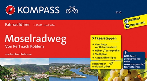 KOMPASS Fahrradführer Moselradweg, Von Perl nach Koblenz - Bernhard Pollmann