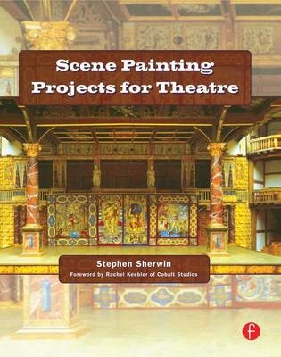 Scene Painting Projects for Theatre - Stephen Sherwin