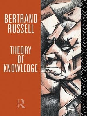 Theory of Knowledge - Bertrand Russell