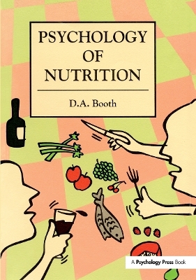 The Psychology of Nutrition - David Booth