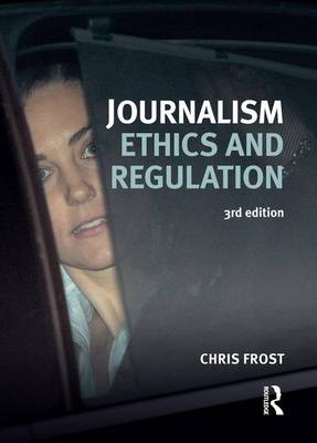 Journalism Ethics and Regulation - Chris Frost