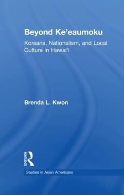 Beyond Ke'eaumoku - Brenda L. Kwon