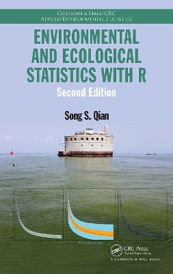 Environmental and Ecological Statistics with R - Song S. Qian