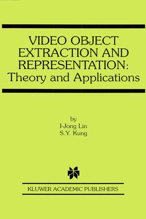 Video Object Extraction and Representation -  I-Jong Lin, S.Y. Kung