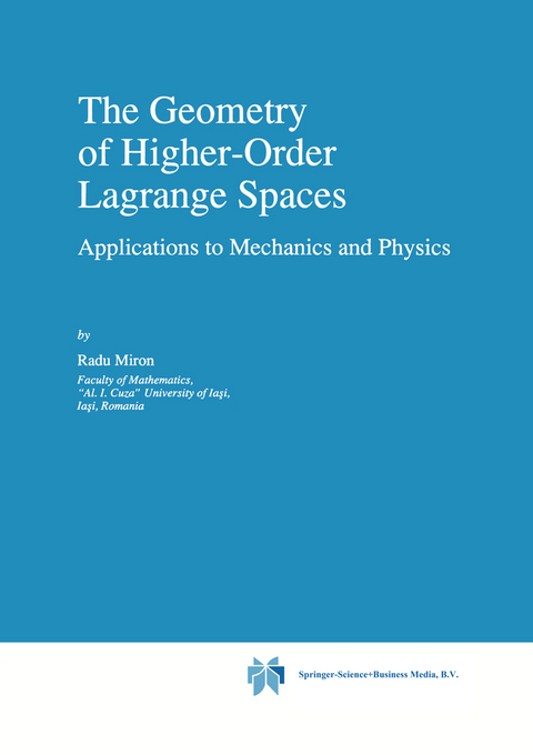 The Geometry of Higher-Order Lagrange Spaces - R. Miron