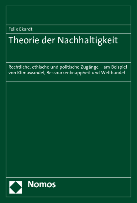 Theorie der Nachhaltigkeit - Felix Ekardt