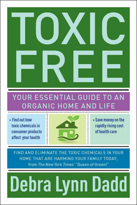 Toxic Free - Debra Lynn Dadd