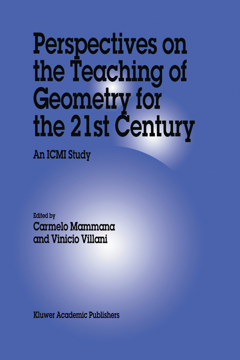 Perspectives on the Teaching of Geometry for the 21st Century - 