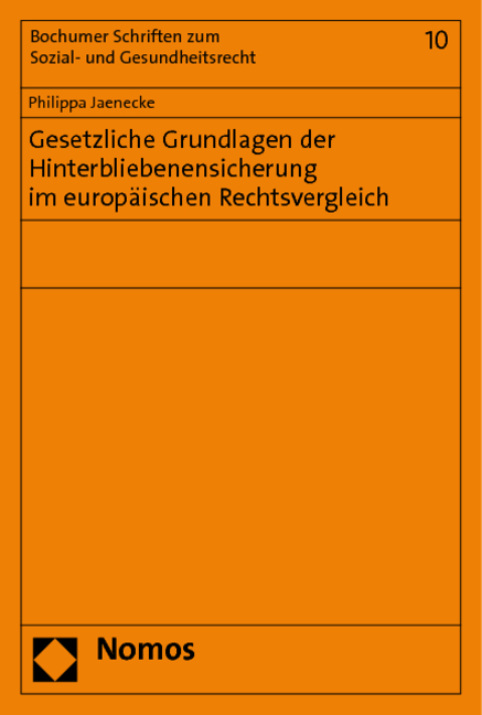 Gesetzliche Grundlagen der Hinterbliebenensicherung im europäischen Rechtsvergleich - Philippa Jaenecke