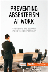Preventing Absenteeism at Work -  50Minutes