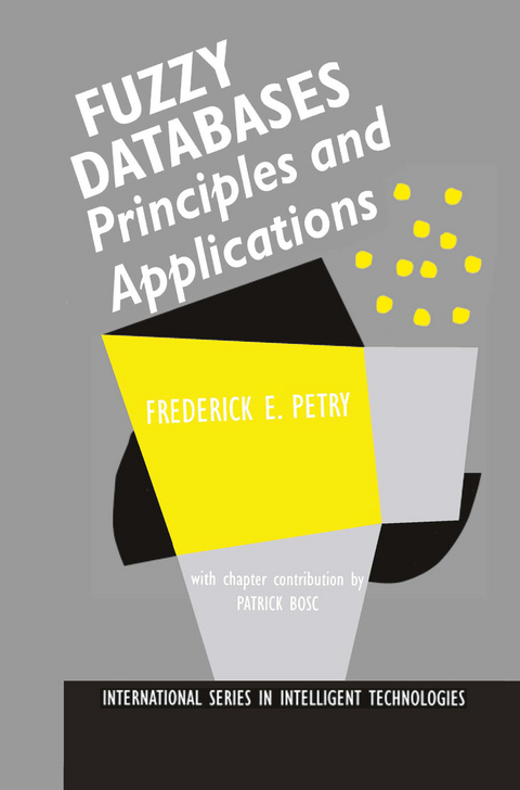 Fuzzy Databases - Frederick E. Petry